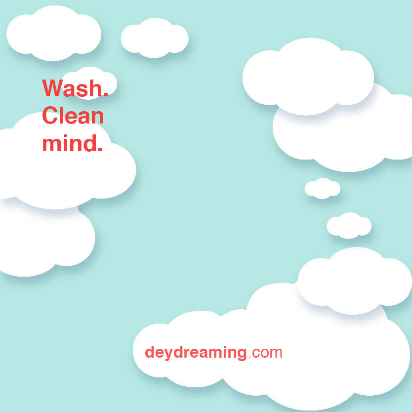 Wash Clean mind