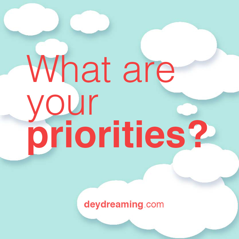 What are YOUR priorities