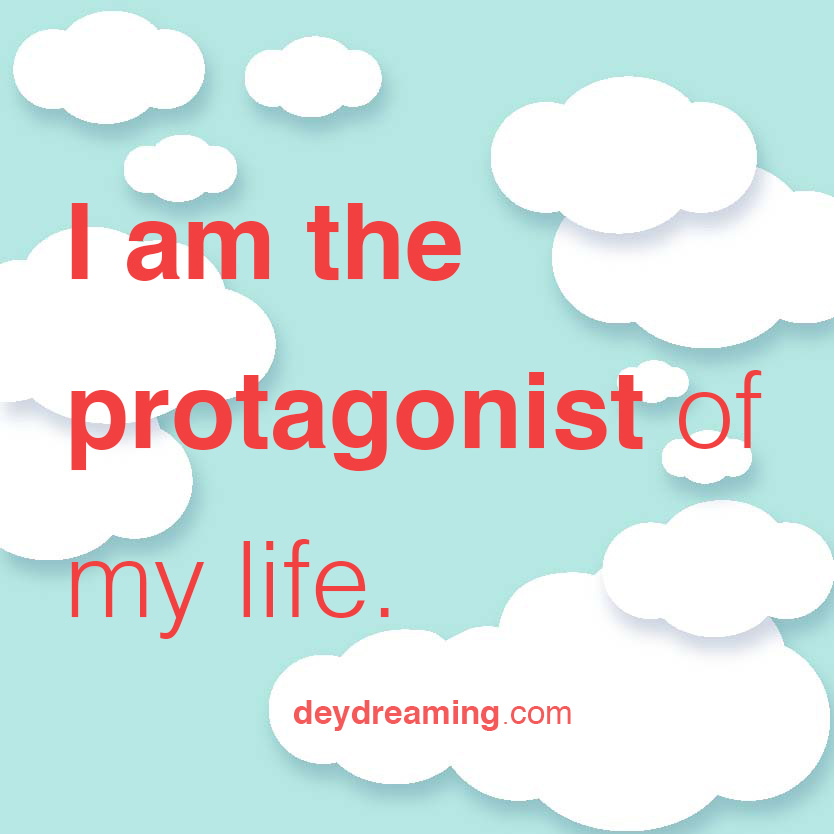 I am the protagonist of my life