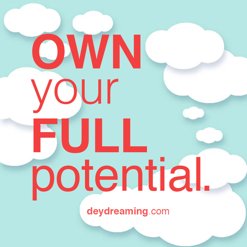 OWN your FULL potential