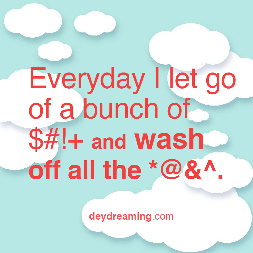 deydreaming CloudThought every day i let go