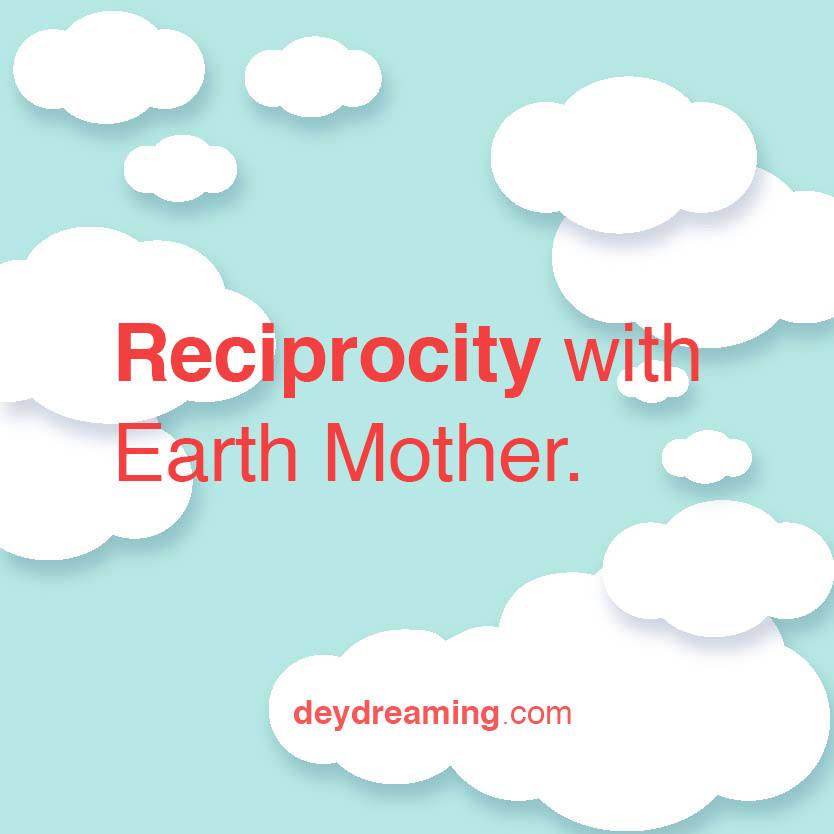 reciprocitywithearthmother