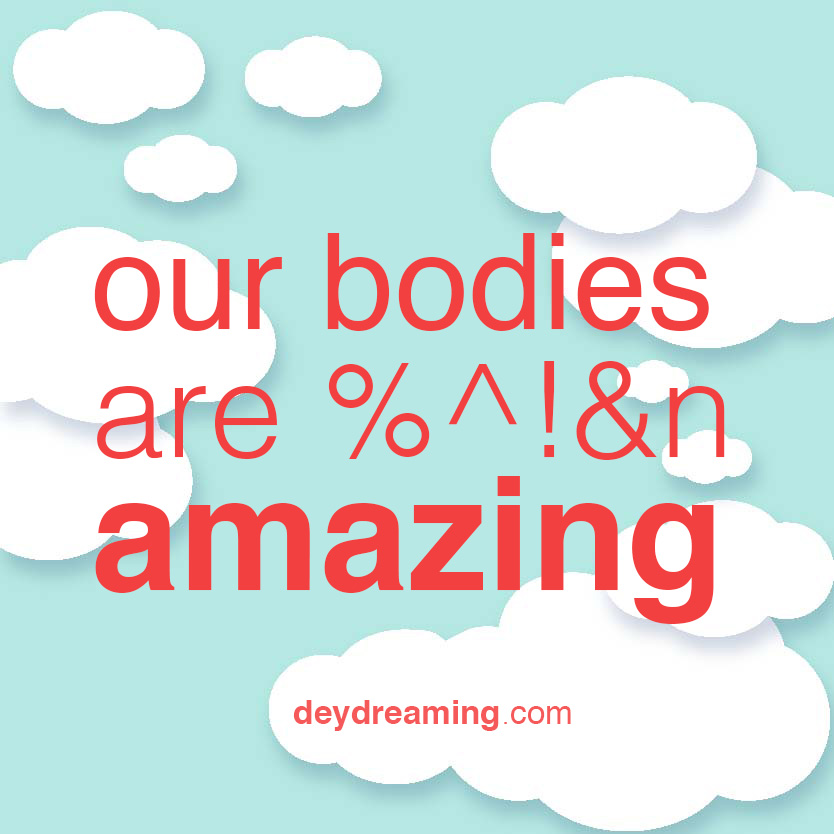 our bodies amazing