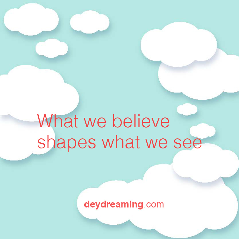 What we believe shapes what we see
