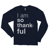 I am so thankful—long sleeve American Apparel Navy shirt