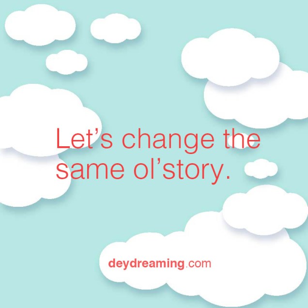 deydreaming CloudThought inspirational quote